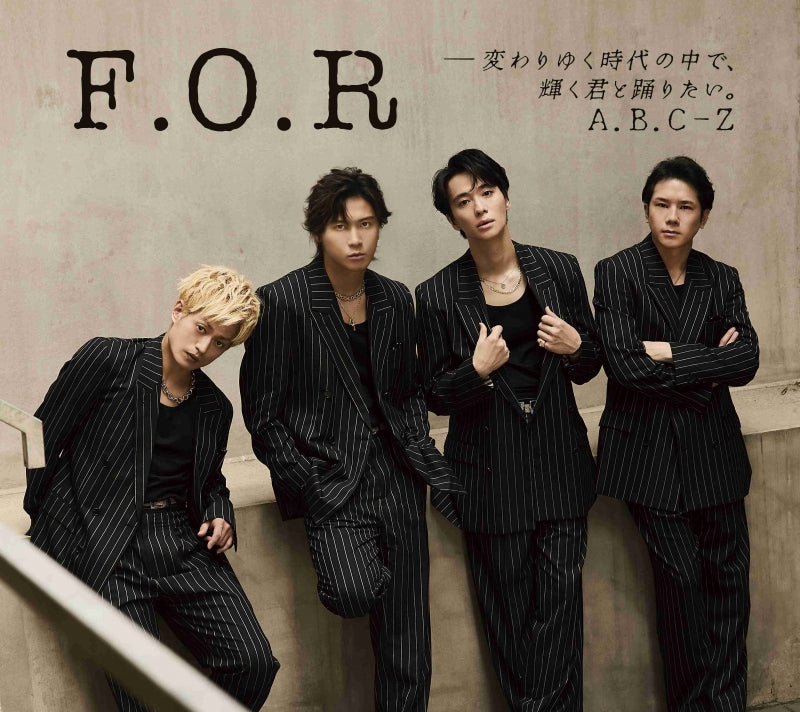 [a](Album) F.O.R - Kawariyuku Jidaino Naka de, Kagayaku Kimi to Odoritai. by A.B.C-Z [First Run Limited Edition (CD + Blu-ray)]