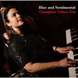 [a](Album) BLUE & SENTIMENTAL by Champian Fulton Trio [Vinyl Record]