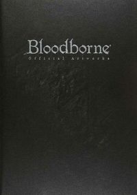 (Book - Art Book) Bloodborne Official Artworks