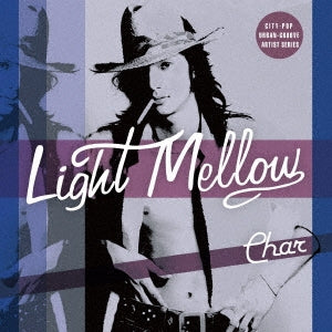 [a](Album) Light Mellow Char