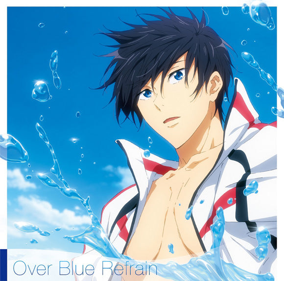 (Soundtrack) Free! The Movie: the Final Stroke Part 1 Original Soundtrack Over Blue Refrain Animate International