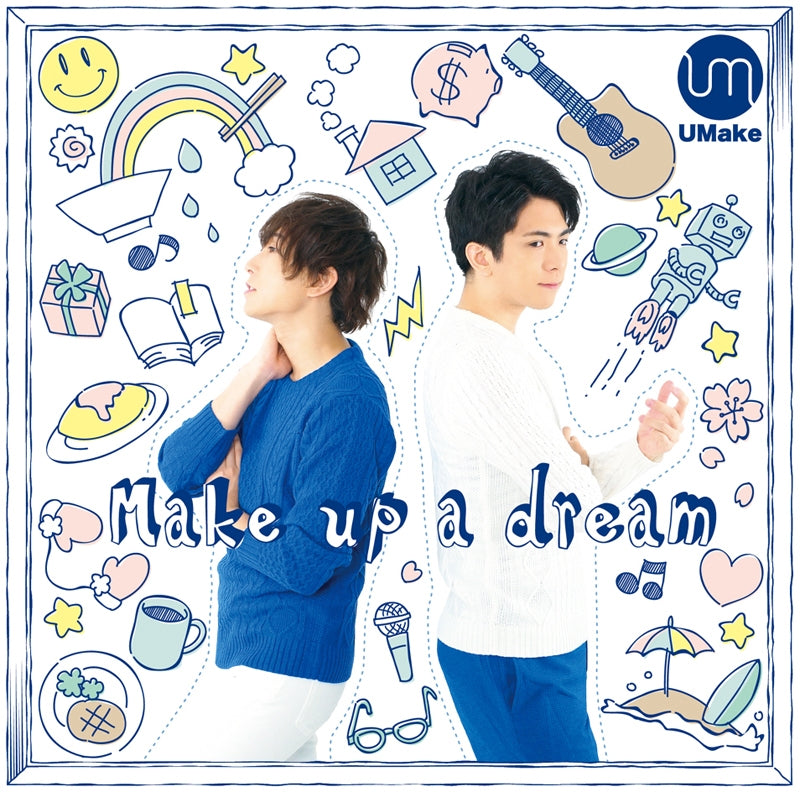 (Album) Make up a dream by UMake (Kento Ito & Yoshiki Nakajima) Animate International