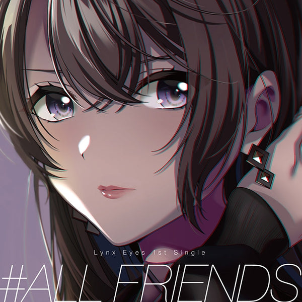 (Character Song) D4DJ Lynx Eyes #ALL FRIENDS [Regular Edition A ver.] Animate International